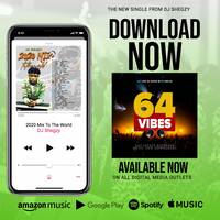 DJ Shegzy – 2020 Mix To The World (64Vibes.com) by 64Vibes Radio