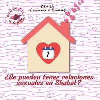 261. ¿Se pueden tener relaciones sexuales en Shabat? by Kehila Camino a Emaus