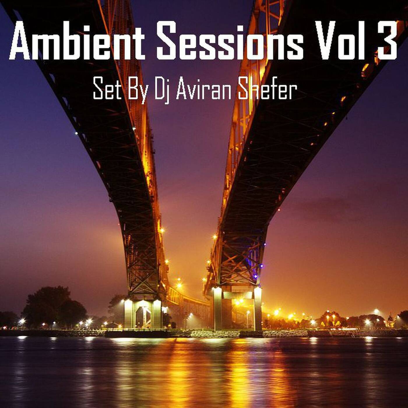 Ambient Sessions Vol 3 episode artwork