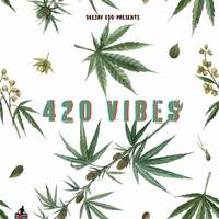 420 Vibes by Deejay Edd