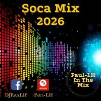 Soca Mix 2026 by Paul-LH