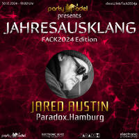 Jared Austin @ Jahresausklang (FACK2024 Edition) by Electronic Beatz Network