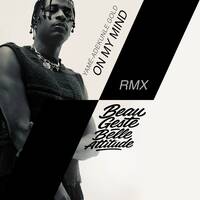 On My Mind - Yamê - Beau Geste, Belle Attitude by Beau geste, Belle attitude