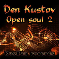 Den Kustov - Open Soul 2 by DenKustov