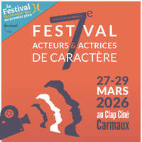 Tôt ou Tarn - Le 7éme festival Acteurs et Actrices de Caractère à Carmaux du 27 au 29 mars by Radio Albigés