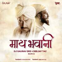 MAAY BHAVANI (REMIX) - DJ GAURAV GRS &amp; DJ TAZ by Dj GAURAV GRS