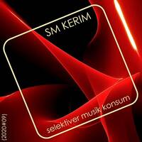 SM KERIM - Selektiver Musik Konsum (2020#09) by SM KERIM