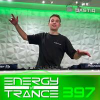 Energy of Trance 397 - by BastiQ by Energy of Trance