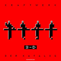 Kraftwerk - 3-D Der Katalog (2017) Mini Sampler by technopop2000