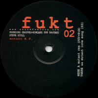 fukt02 POUNDING GROOVES + ROLAND THE BASTARD + STEVE STOLL _ "mutant" E.P. _ HERE :: mutant rmx. by SOUNDfuktORY