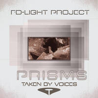 Prisms - Taken By Voices by FD-Light-Project