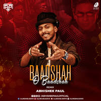 Badshah O Badshah - Abhishek Paul Remix by All Indian DJs Drive