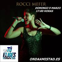 ONDAAMISTAD : 443-"TU ELIGES "443-CON SELECCION DE LA CANTANTE" ROCCI MEFER" (09.mar..2025) by ONDAAMISTAD