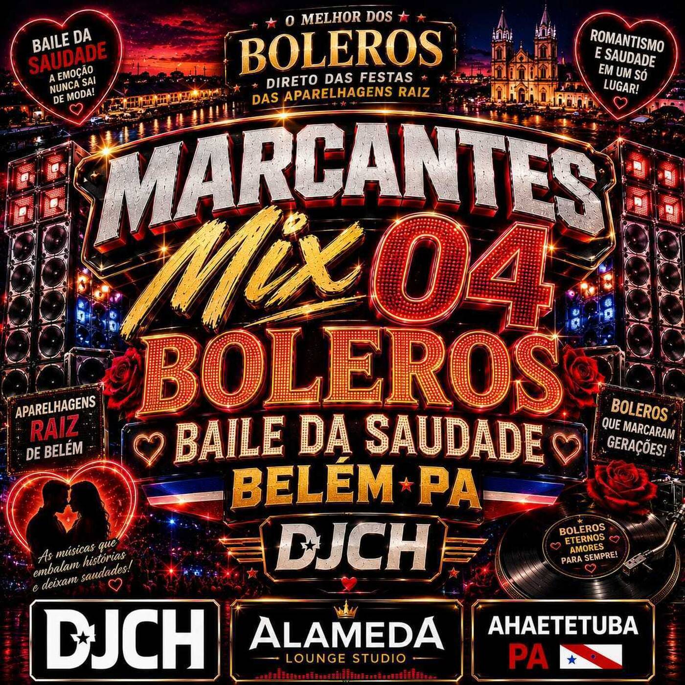 MARCANTES MIX 04 BOLEROS BAILE DA SAUDADE BELEM PA DJCH episode artwork