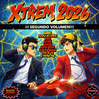 XTREM 2026 vol. 2 - Mezclado por: KISKEMIX (2026.A) - 72 by XTREM.8