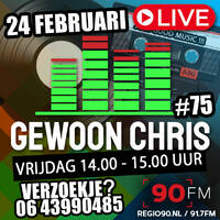Gewoon Chris #75 - 24 Februari 2023 - 90FM by Retro Flashback