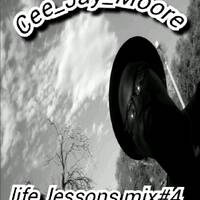 Cee_Jay_Moore- life_lessons mix #4 by Cee_Jay_Moore
