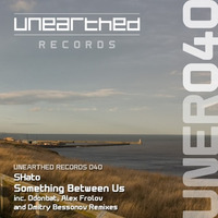 SHato - Something Between Us (Odonbat Proglifting Remix) [Unearthed Records] by Odonbat