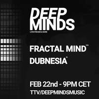 Deep Minds #017 ft. Fractal Mind &amp; Dubnesia by Darksize