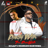 Party With The Bhoothnath (Remix) - DJ Lalit &amp; Shameless Mani by All Indian DJs Drive