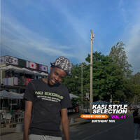 Kasi style selection 41 birthday mix by chief SA(ke December bosso) by Nhlanhla Nyuliwe