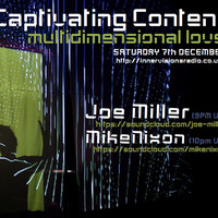 Captivating Content 015 - Multidirectional Love 07/12/2013 by Mike Nixon