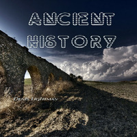 Ancient History (Original Mix)[FREE] by Denis Lightman