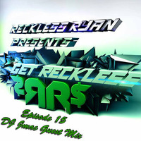 Reckless Ryan - Get Reckless Podcast 15 (DJ Jmac Guest Mix) by RecklessRyan