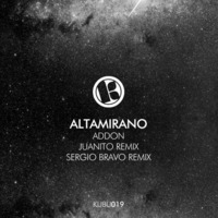 Altamirano - Addon (Juanito Remix) by Juanito