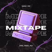 SARAH ZEE_Mixtape_Afro_House by Sarah Zee