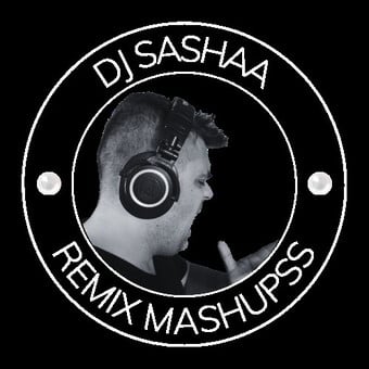 DJ SASHAA REMIX MASHUPSS