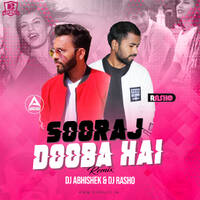 SOORAJ DOOBA HAI REMIX - DJ RASHO X DJ ABHISHEK by DJsBuzz
