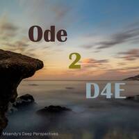 Ode 2 D4E by Msendy
