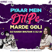 Pyar Me Dil Pe (Remix) - DJ Harsh Bhutani &amp; DJ AY by All Indian DJs Drive