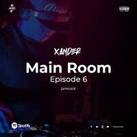 Main Room Episode 6 Jamrock by ptyxander