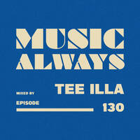 E130 Music Always x Tee Illa by Music Always