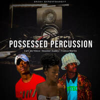 Possessed Percussion by Trance Martin