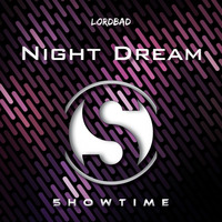Night Dream - LordBad [OUT NOW] by LordBad