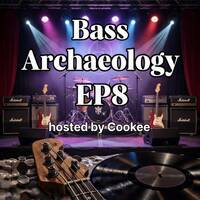TheBassArchaeologyPodcast - Ep8 by DiscoCookee