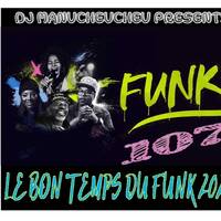 DJ MANUCHEUCHEU PRESENTS LE BON TEMPS DU FUNK 2025 PART 107 ( FUNK &amp; DISCO COOL ) by DJ Manucheucheu