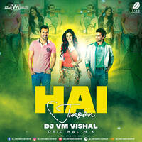 Hai Junoon (Original Mix) - DJ VM Vishal by All Indian DJs Drive