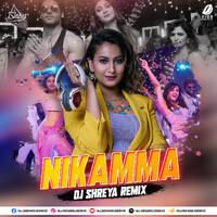 Nikamma (Remix) - DJ Shreya by All Indian DJs Drive