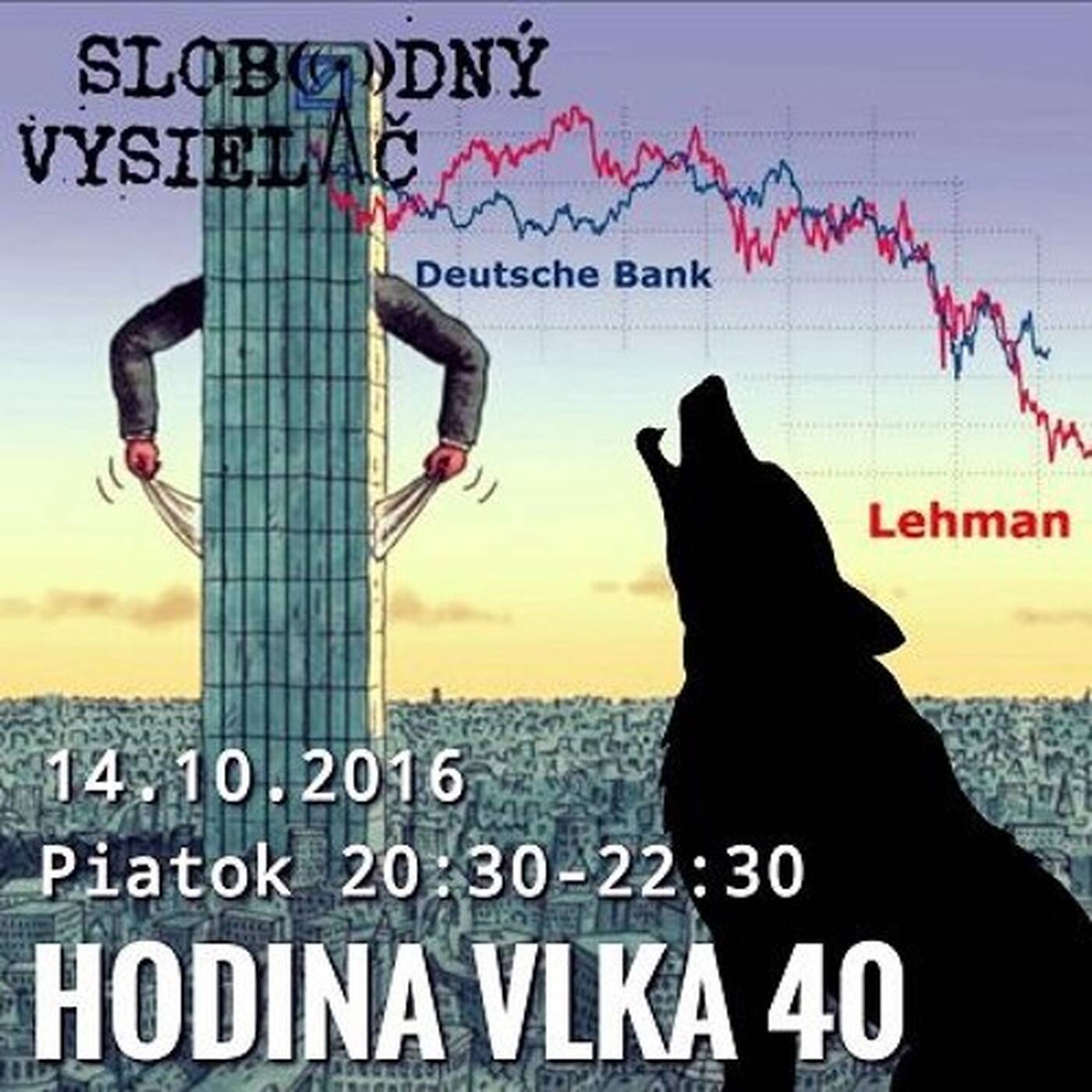 Hodina Vlka 40 - 2016-10-14 udalosti aktuálneho týždňa /Deutsche bank/ episode artwork