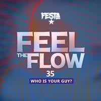 FEEL THE FLOW 35 by Dj Festa 254