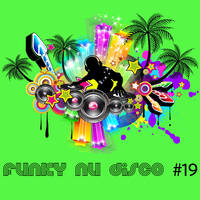Funky Nu Disco #19 🍸😜 by RealJax FX