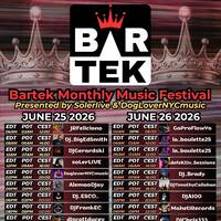 Bartek Monthly Music Festival by DJ FrankEC (6-25-26) by DJ FrankEC