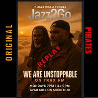 Jazz2Go Show Replay On www.traxfm.org - 1st December 2025 by Trax - The Original Pirates