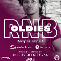 RNB OLDIES [mixperience 1] Ft.DEEJAY JEENEQ by DEEJAY JEENEQ 254
