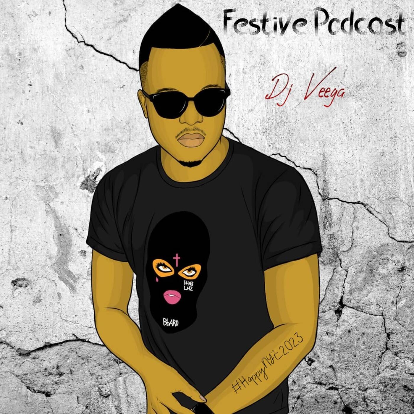 Dj Veega - Festive Podcast With Dj Veega episode artwork