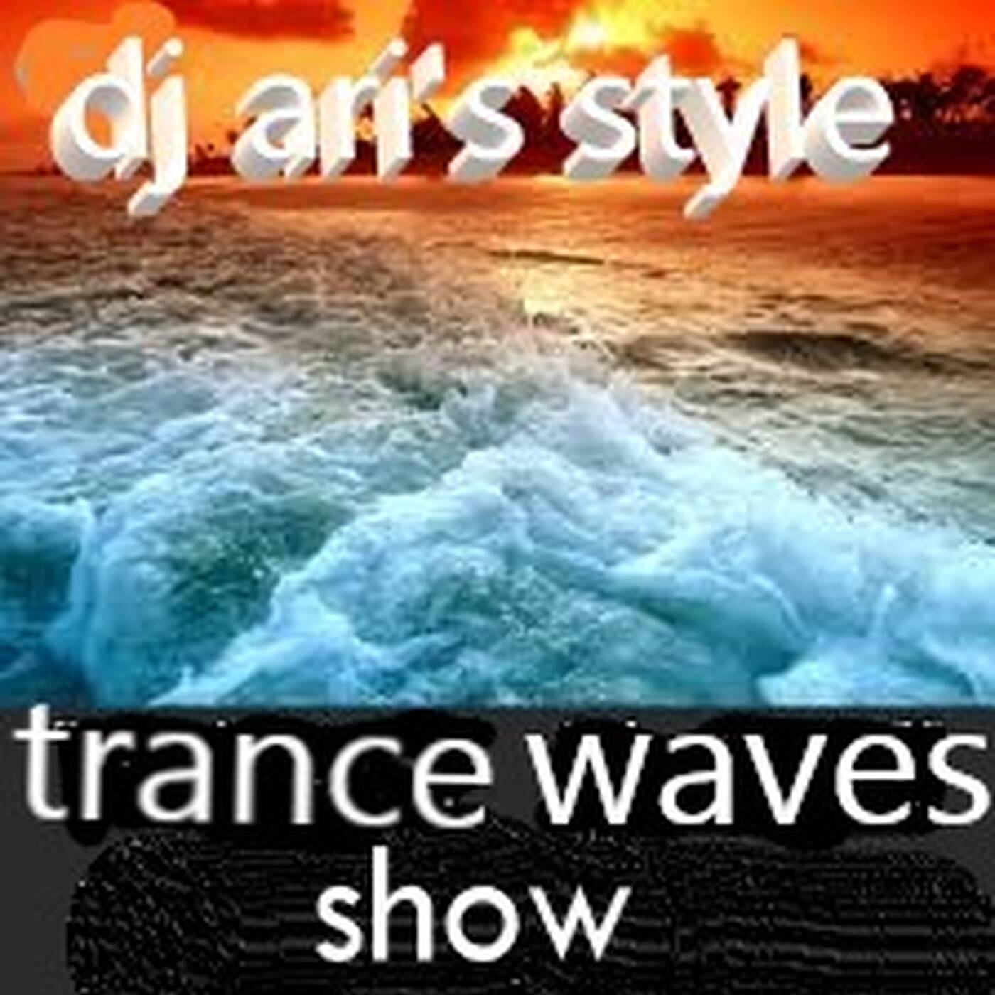 DJ ARI'S STYLE#TRANCE MELODIC#EP 08 2026 episode artwork